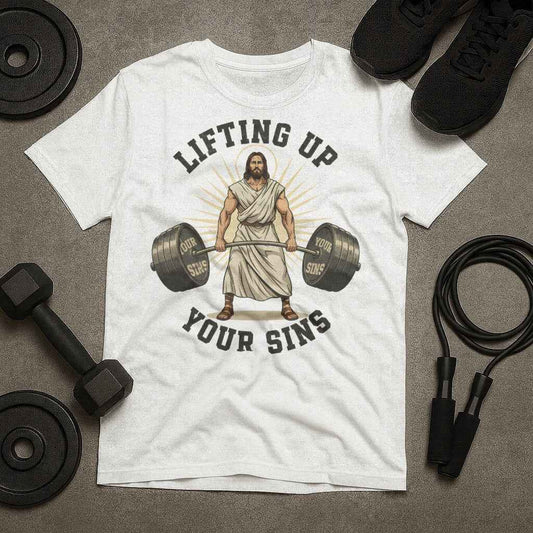 Lifting Up Your Sins Jesus Barbell T-Shirt