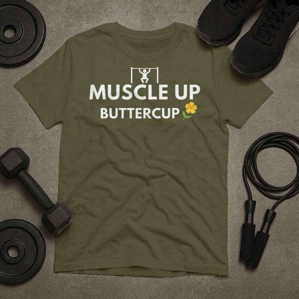 Muscle Up Buttercup Gym Workout T-Shirt