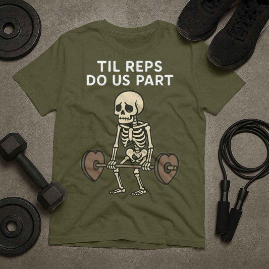 Til Reps Do Us Part Skeleton T-Shirt
