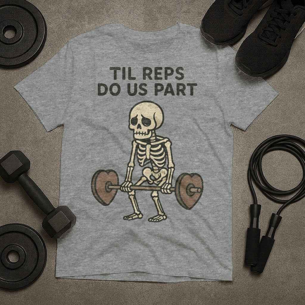 Til Reps Do Us Part Skeleton T-Shirt