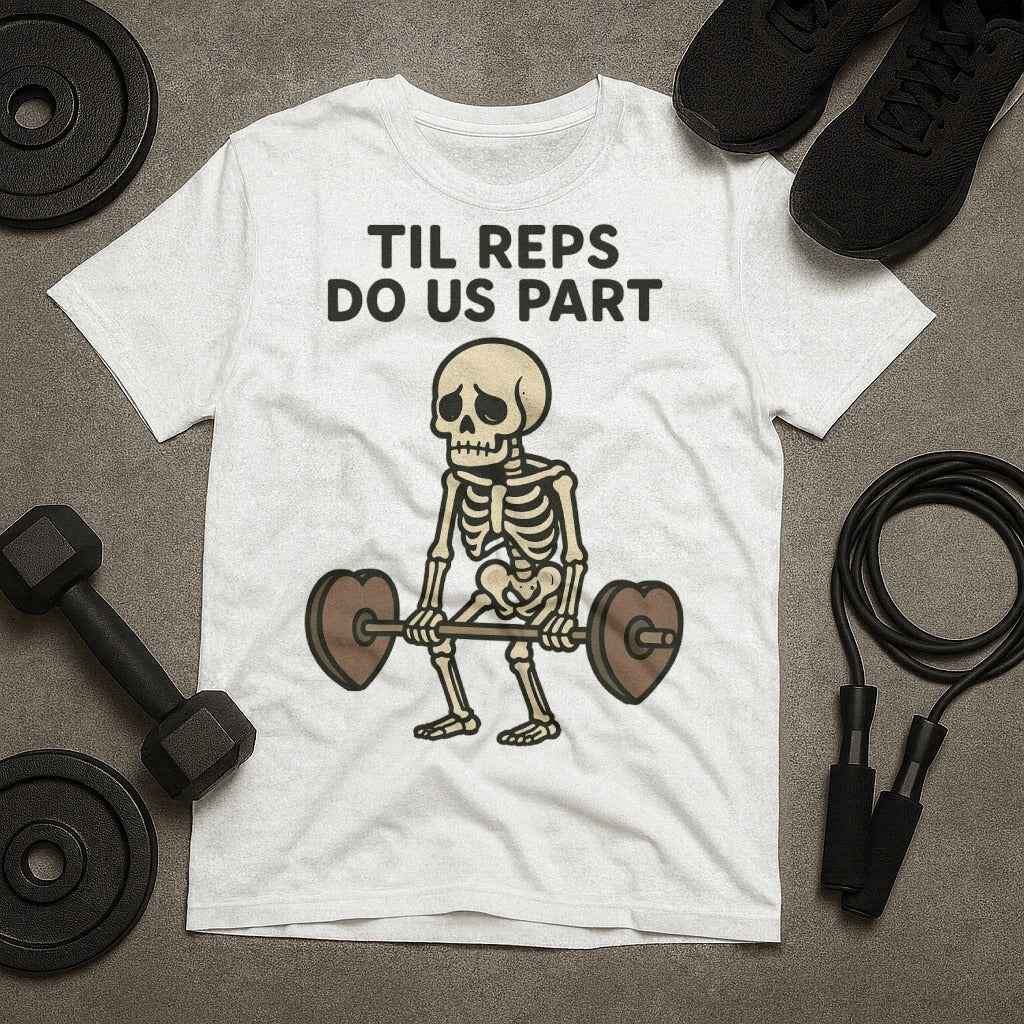 Til Reps Do Us Part Skeleton T-Shirt