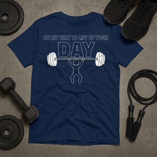 On My Way To Lift Up Your Day T-Shirt