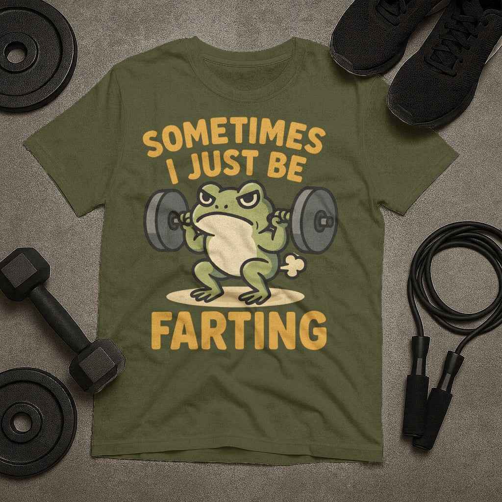 Sometimes I Just Be Farting Lifting Frog T-Shirt