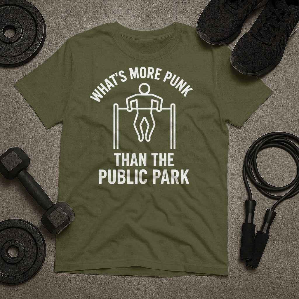 What is More Punk Than the Public Park? T-Shirt