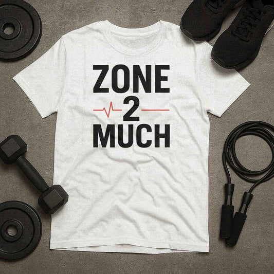 Zone 2 Much T-Shirt