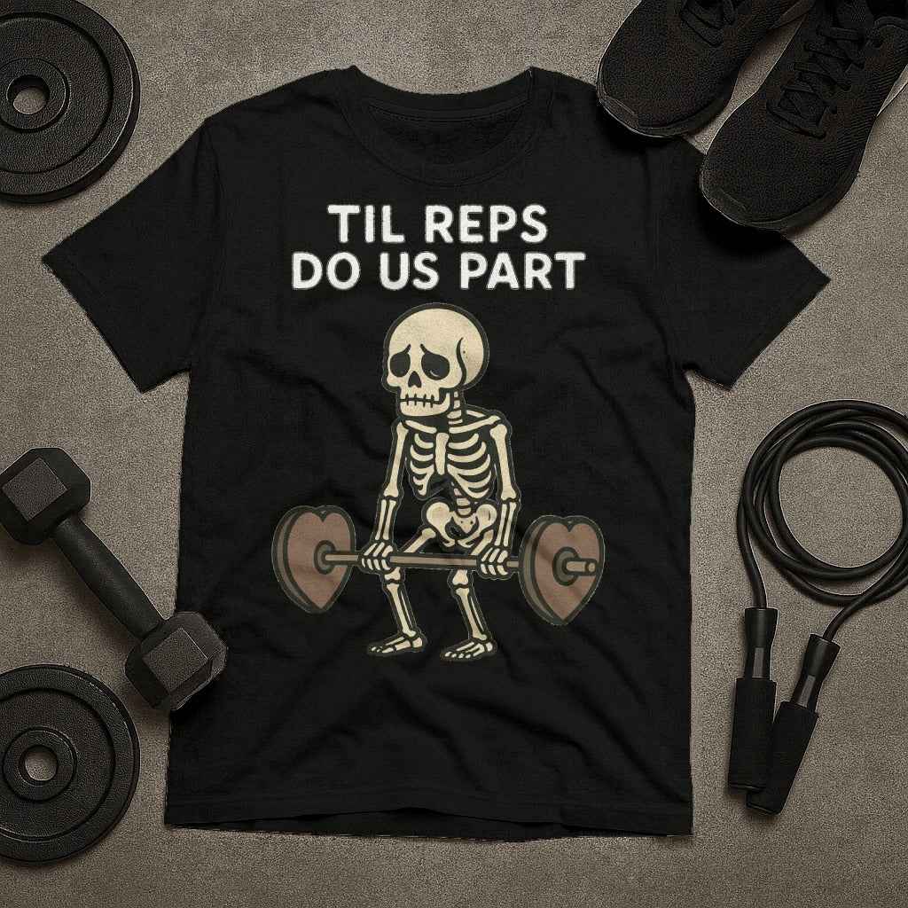 Til Reps Do Us Part Skeleton T-Shirt