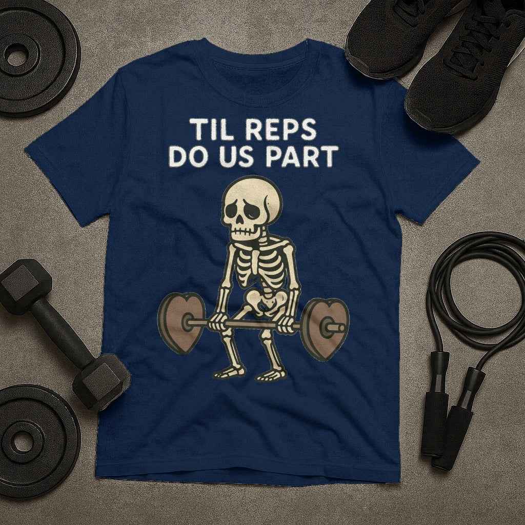 Til Reps Do Us Part Skeleton T-Shirt