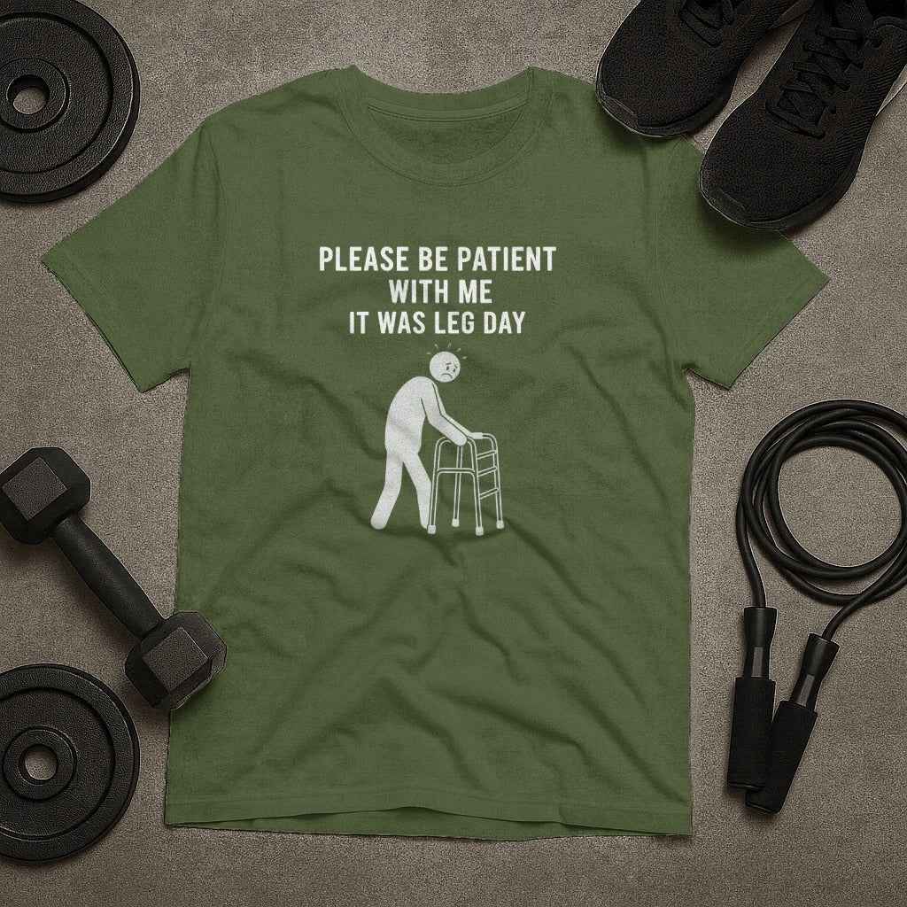Please Be Patient with Me T-Shirt