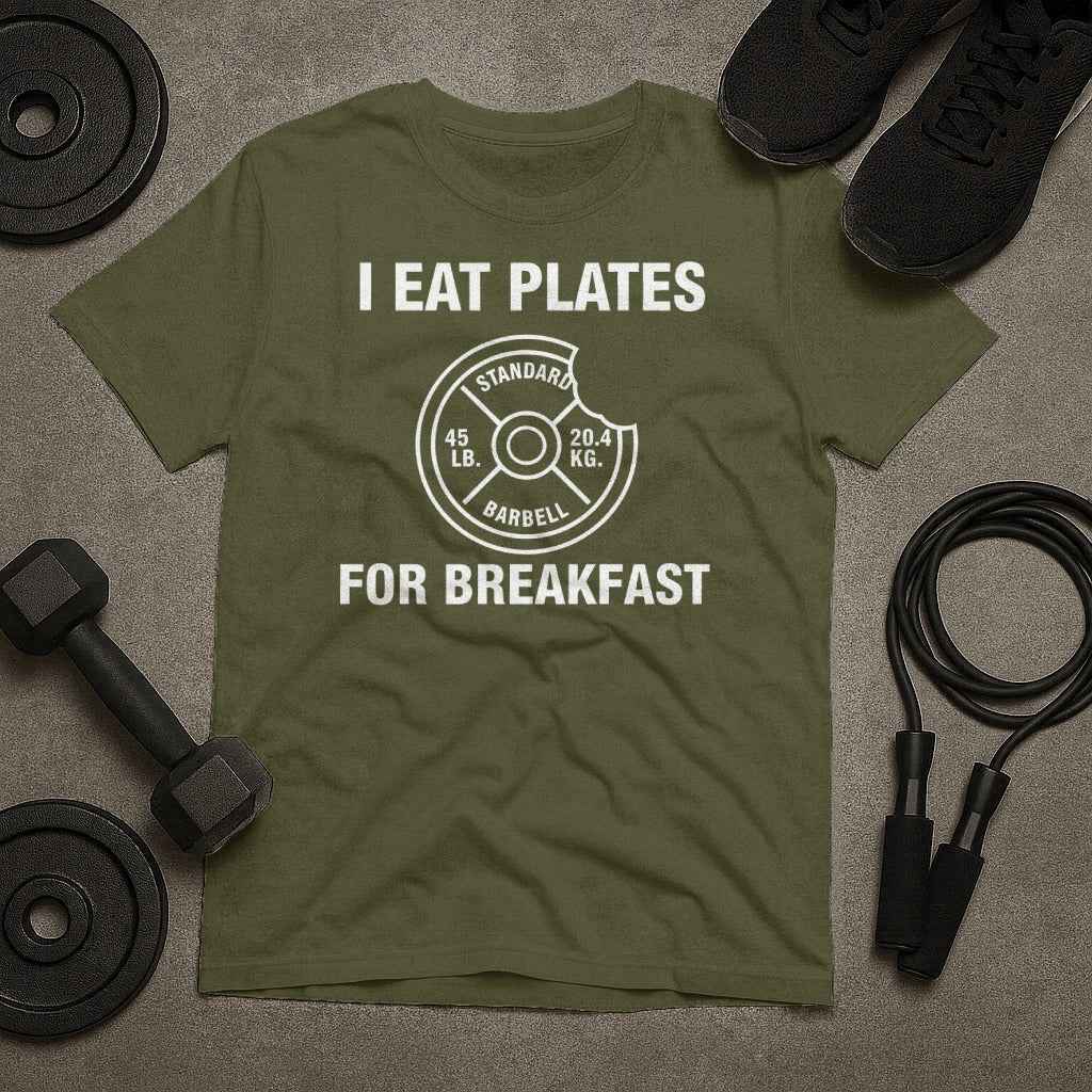 I Eat Plates For Breakfast Fitness T-Shirt