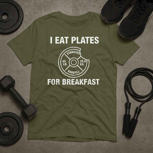I Eat Plates For Breakfast Fitness T-Shirt